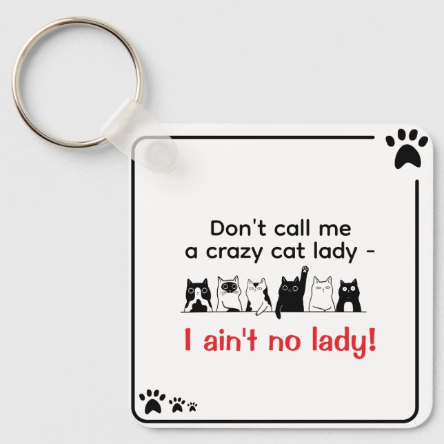 Sassy Cat Lady Schlüsselanhänger (Vorderseite)