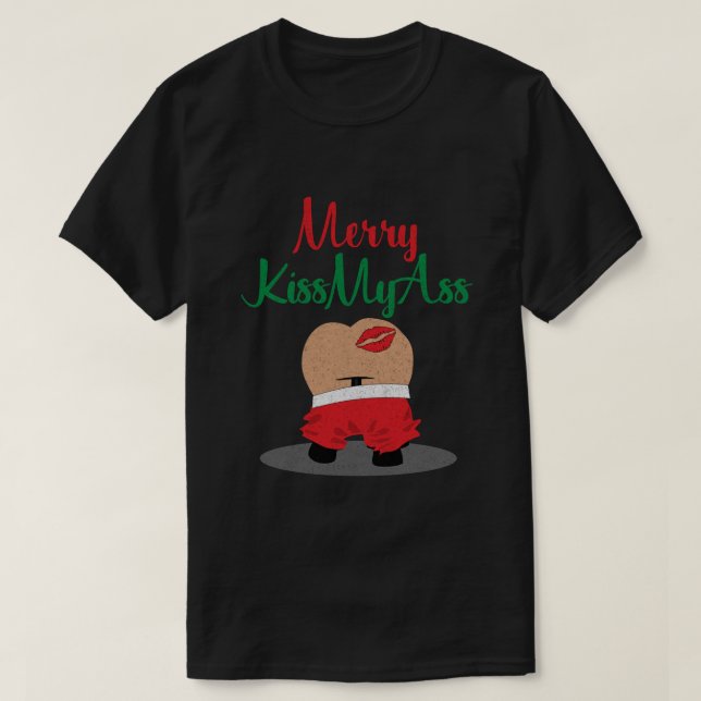 Sassy Christmas Spaß Merry KissMyAss T-Shirt (Design vorne)