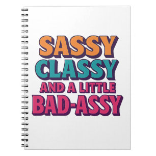 Sassy Classy und ein kleines Bad-Assy-Notebook Notizblock