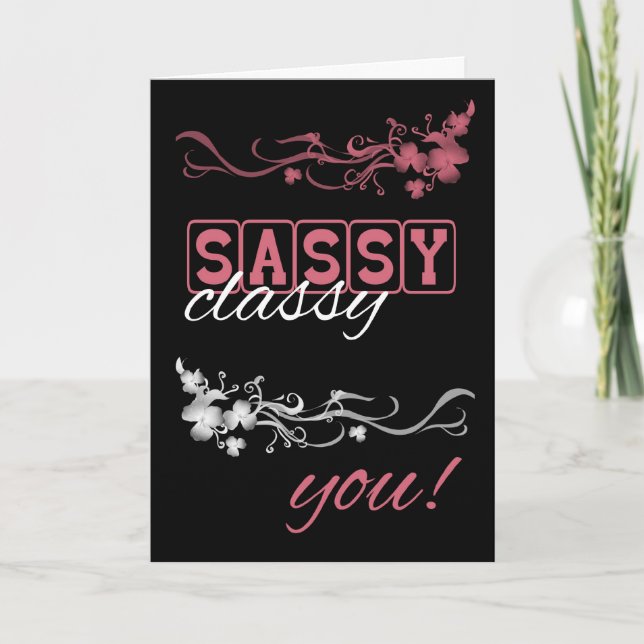 Sassy Classy You Birthday Card mit Blended Blume Karte (Vorderseite)