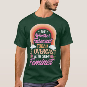 Sassy Feminism Women Rights Advocate 5313 T-Shirt