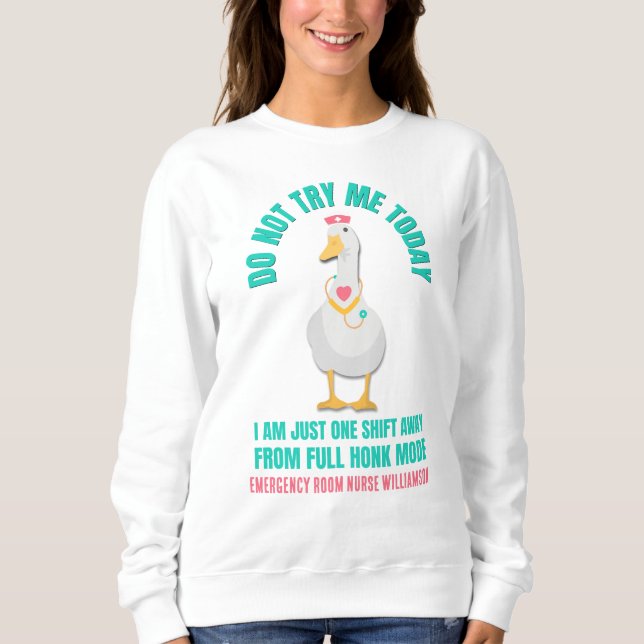 Sassy Goose VERSUCHT MICH HEUTE NICHT, Notfallkran Sweatshirt (Vorderseite)