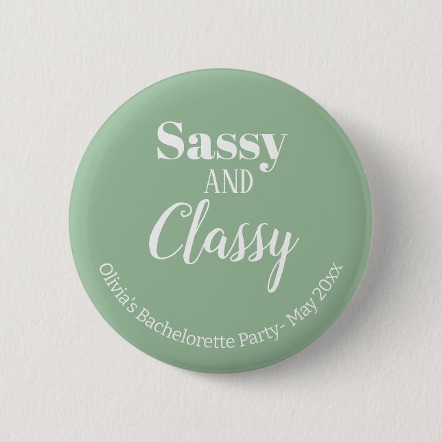 Sassy Junggesellinnen-Abschiedsparty Button (Vorderseite)