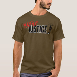 Sassy Justice HD Grafik T-Shirt