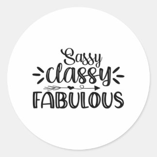 Sassy Klasse fabelhaft Runder Aufkleber