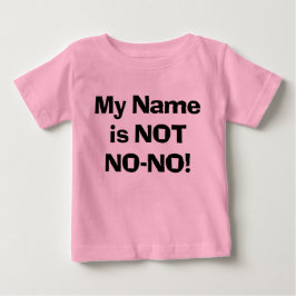 Sassy Mein Name ist KEIN Nein-Nein! Baby T-shirt
