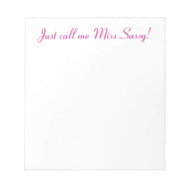 Sassy Miss Niedlich Girly Funny Attitude Notizblock