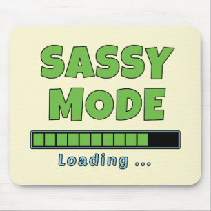 Sassy-Modus wird geladen … Mousepad