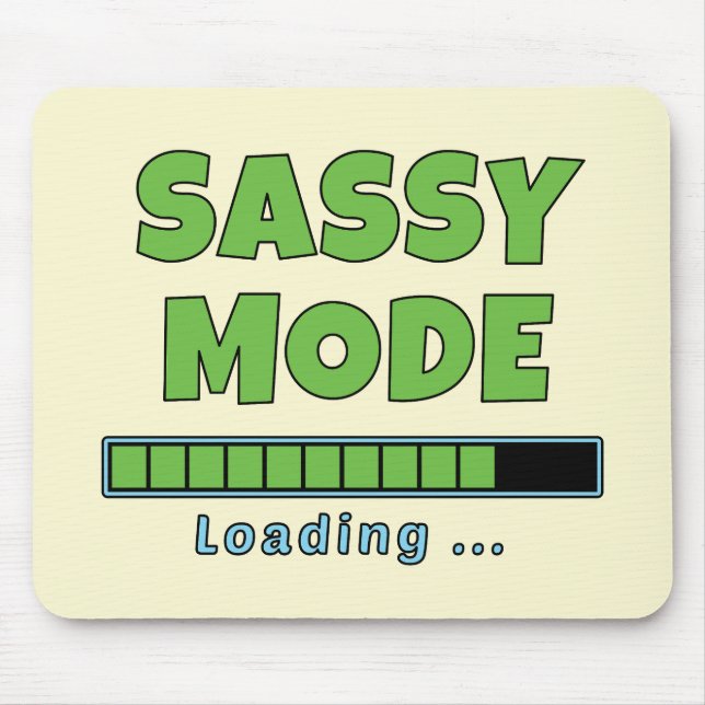 Sassy-Modus wird geladen … Mousepad (Vorne)