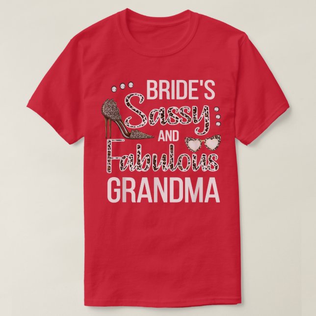 Sassy Oma der Bride Brautparty Bride G T-Shirt (Design vorne)