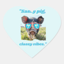Sassy Pig Classic Vibes - Pig Quote