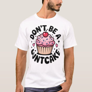 Sassy Pink Cupcake Snarky Humorvolles Design T-Shirt