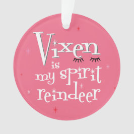 Sassy Pink Vixen ist mein Spirit Rentier Ornament