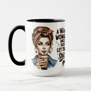 Sassy Retro Frau Kaffeetasse – Sarkastischer Spruc