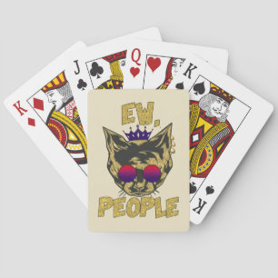 Sassy Royal Cat - "Ew. Leute" Funny Cat Lover Spielkarten