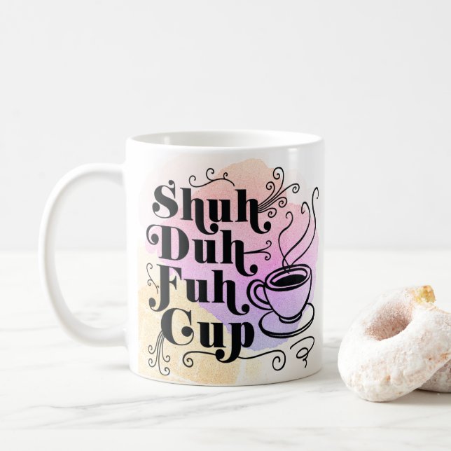 Sassy Sassy Humour Coffee Lover Mug (Avec donut)