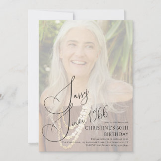 Sassy seit Custom Sechzigster Geburtstag Foto Einladung
