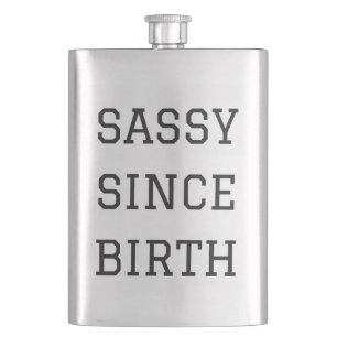 Sassy seit Geburts-Spaß-Illustrations-Flasche Flachmann