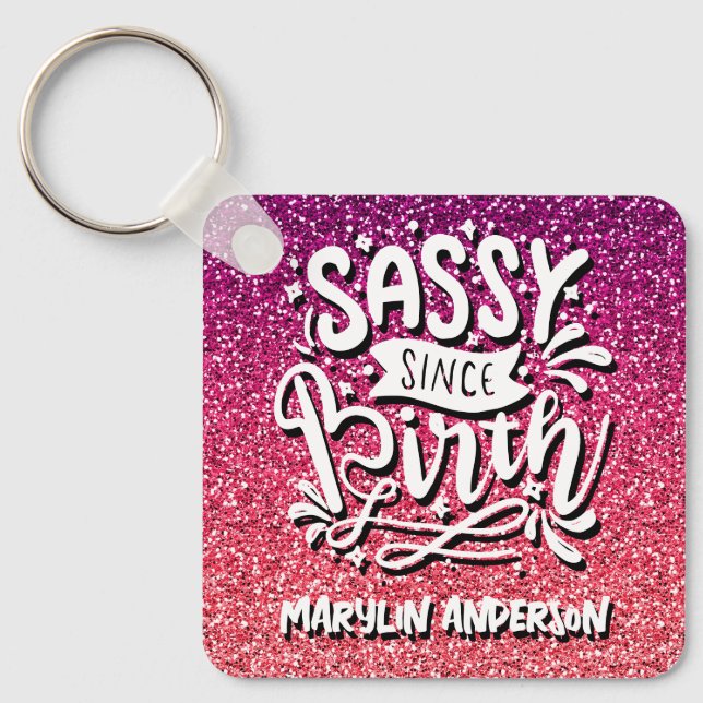 SASSY SEIT GEBURTSGEBURT GLITZER TYPOGRAPHIE SCHLÜSSELANHÄNGER (Vorderseite)