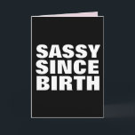 SASSY SEIT GEBURTSTAG DAUGHTER CARDS KARTE<br><div class="desc">SASSY SEIT DER GEBURTSKARTE FÜR SIE</div>