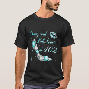 Sassy und fabelhaft bei 102 High Heel 102nd T-Shirt