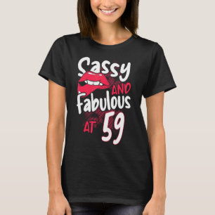 Sassy und fabelhaft bei 59 Frauen Frauen 59. Gebur T-Shirt