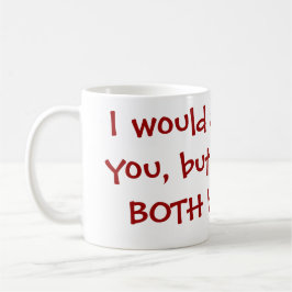 Sassy Zitat-Kaffee-Tasse Kaffeetasse