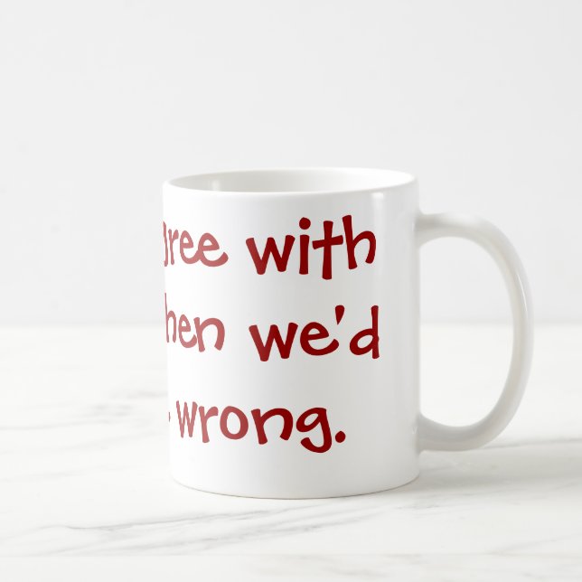 Sassy Zitat-Kaffee-Tasse Kaffeetasse (Rechts)