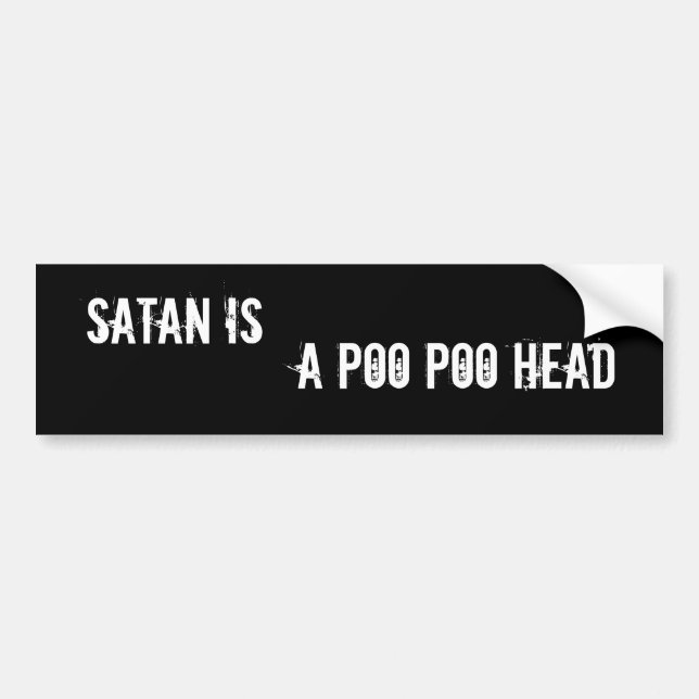 Satan ist, ein Poo Poo Kopf Autoaufkleber (Vorne)