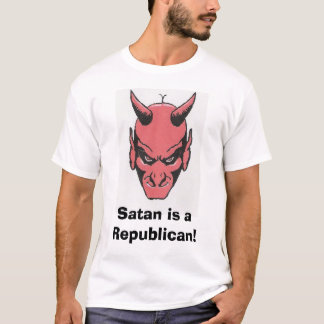 Satan ist ein Republikaner! T-Shirt