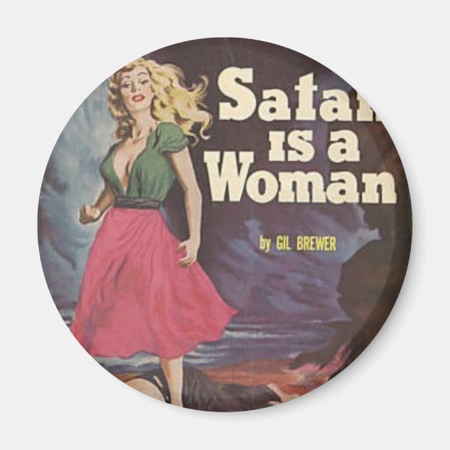 Satan ist eine Frau! Magnet (Vorne)