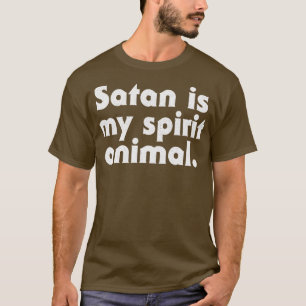 Satan ist mein Geisttier T-Shirt