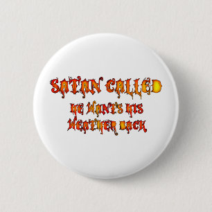 Satan namens "Hitzewelle" 2011 Button