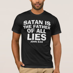 Satan Père de tous les mensonges, T-shirts chrétie