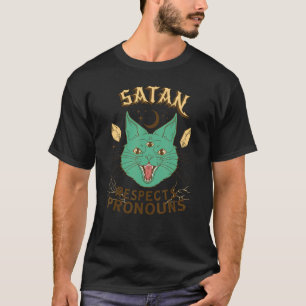 Satan respektiert Pronomen Katze T-Shirt