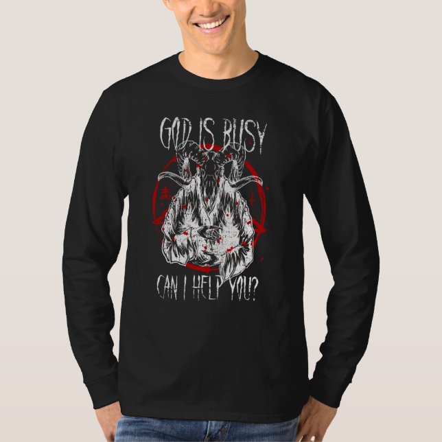 Satanist Baphomet 666 Satanism God Is Busy Can I H T-Shirt (Vorderseite)