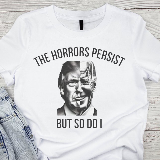 Satirische Politik: Die Horror bestehen fort T-Shirt (Von Creator hochgeladen)