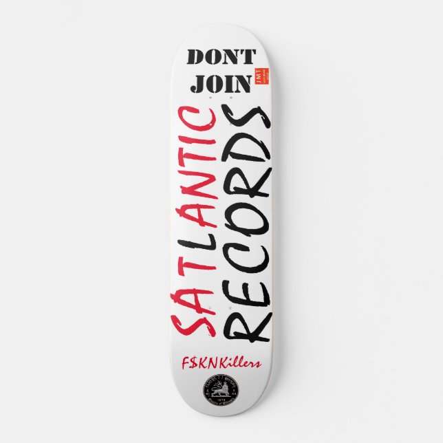SATLANTIC RECORD DONT JOIN Skateboard (Vorderseite)