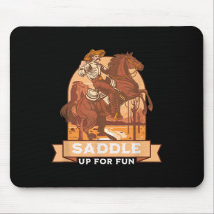 Sattel auf für Spaß Cowboy Western Reit Humor Mousepad