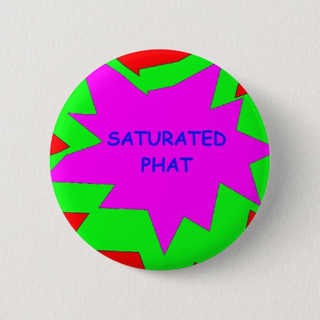 Saturated Phat pin Button (Vorderseite)