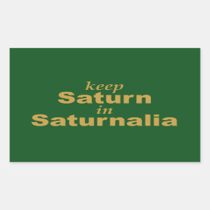 Saturn in Saturnalia behalten Rechteckiger Aufkleber