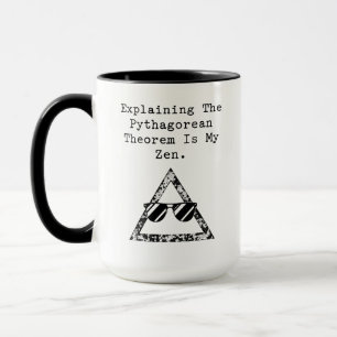 Satz des Pythagoras ist mein Zen Math Guru Tasse