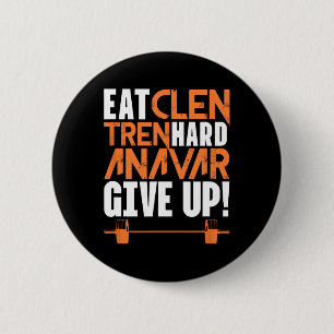 Sauber essen Hart trainieren Gym Bodybuilding Fitn Button