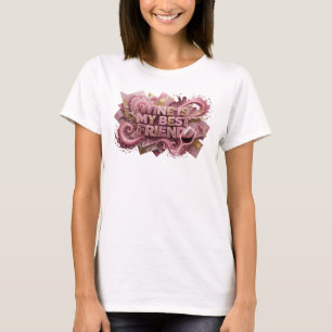 Saubere rosa WINE IS MY BEST FRIEND Shirtsdesign T-Shirt