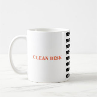 Saubere Schreibtisch/Messy-Desk-Tasse Kaffeetasse