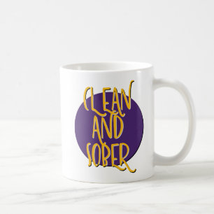 Saubere und nüchterne Erholung Slogan Tasse