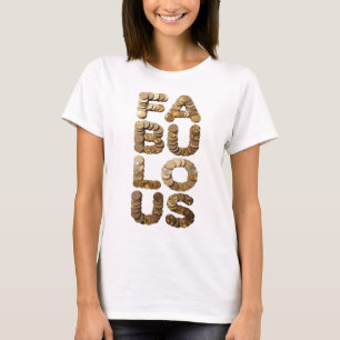 Sauberes Gold FABULOUS Statement-Design T-Shirt