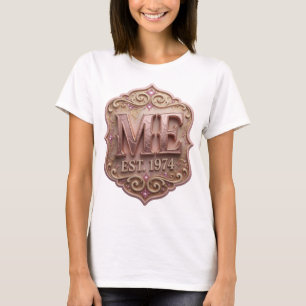 Sauberes Gold ME EST 1974 Custom-Design T-Shirt