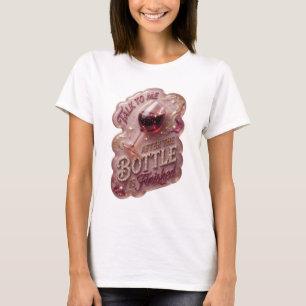 Sauberes Gold NACHDEM DIE FLASCHE FERTIG IST T-Shirt