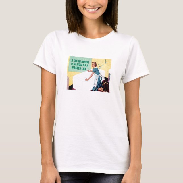 Sauberes Haus T-Shirt (Vorderseite)